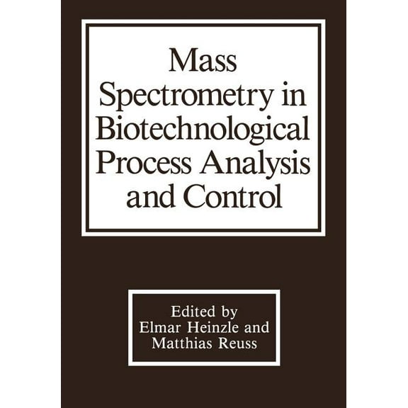 Mass Spectrometry in Biotechnological Process Analysis and Control, (Paperback)