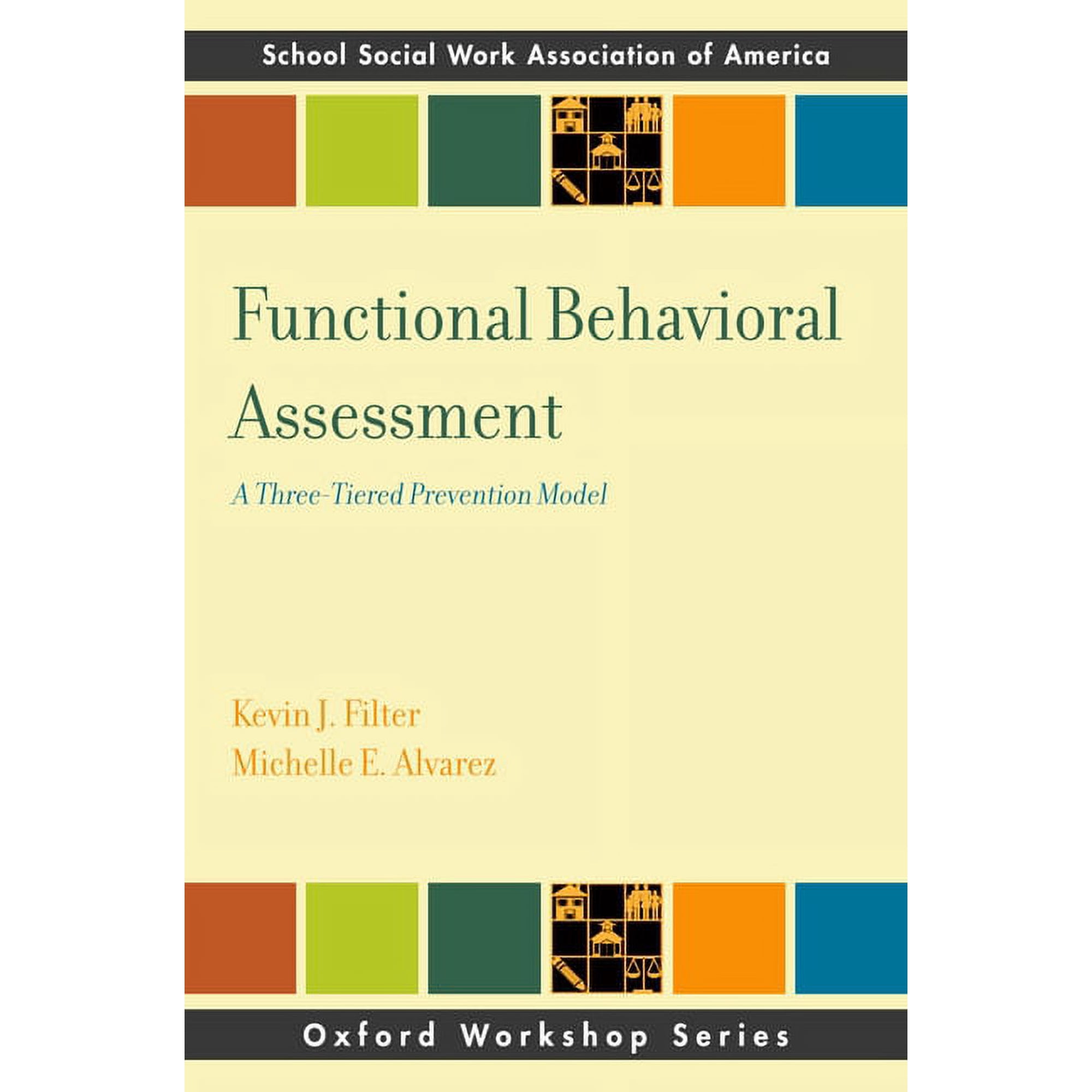 Sswaa Workshop Functional Behavior Assessment: A Three-Tiered Prevention Model (Paperback)