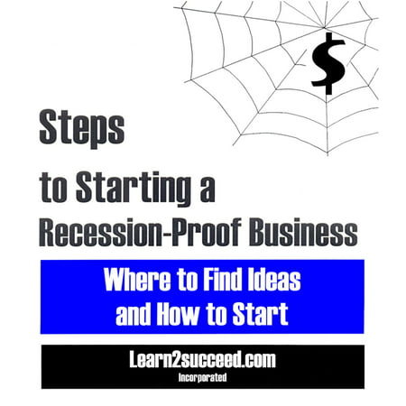 Steps to Starting a Recession-Proof Business - (Best Recession Proof Businesses)