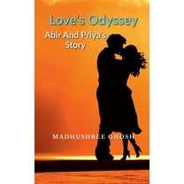 Love's Odyssey Abir and Priya's Story (Paperback)