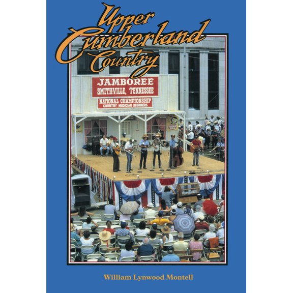 Folklife in the South Series Upper Cumberland Country, (Paperback)