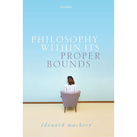 Philosophy Within Its Proper Bounds, (Paperback)