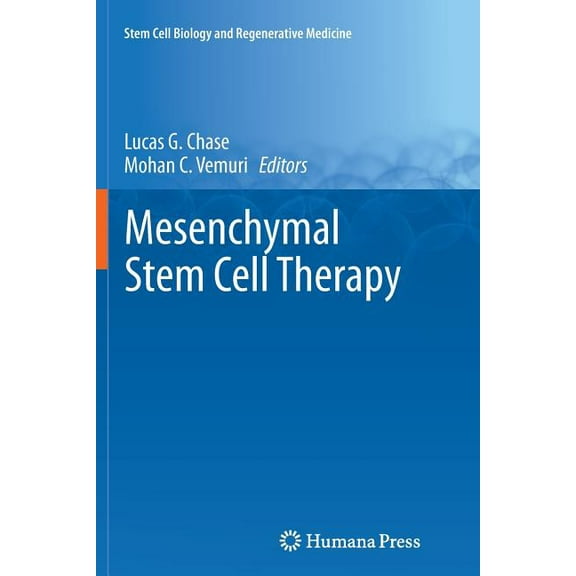 Stem Cell Biology and Regenerative Medic Mesenchymal Stem Cell Therapy, (Paperback)