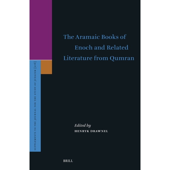 Supplements to the Journal for the Study The Aramaic Books of Enoch and Related Literature from Qumran: Proceedings of the International Online Conference Organi, Book 216, (Hardcover)