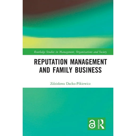 Routledge Studies in Management, Organiz Reputation Management and Family Business, (Paperback)