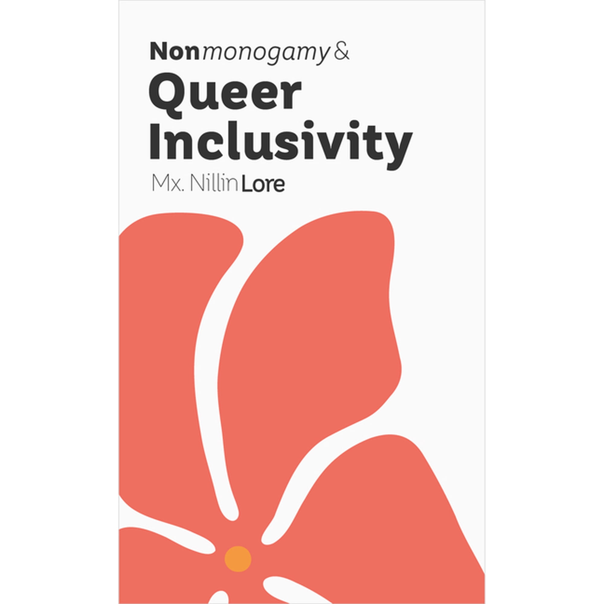 More Than Two Essentials Nonmonogamy and Queer Inclusivity: A More Than Two Essentials Guide Book 13 (Paperback)