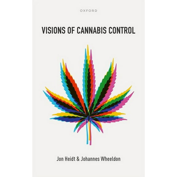 Visions of Cannabis Control, (Hardcover)