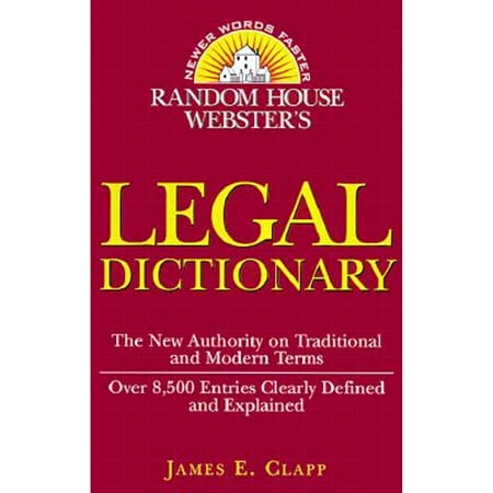 Random House Webster's Dictionary of the Law (Paperback) by James E Clapp
