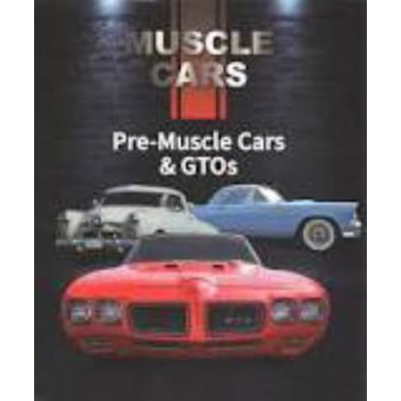 Pre-Owned Pre-Muscle Cars & Gtos (Hardcover) 1422244148 9781422244142