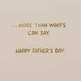 thumbnail image 3 of American Greetings Father's Day Card From the Dog (More Than Woofs Can Say), 3 of 5