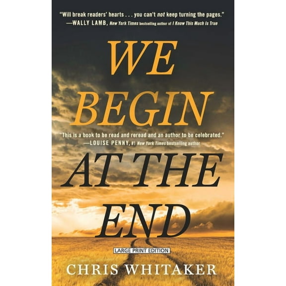 We Begin at the End, (Paperback)