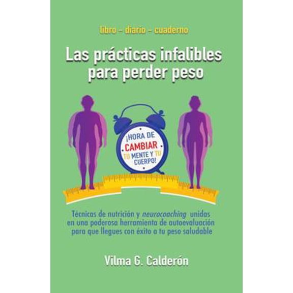 Pre-Owned LAS PRACTICAS INFALIBLES PARA PERDER PESO (Loose Leaf) 162537450X 9781625374509