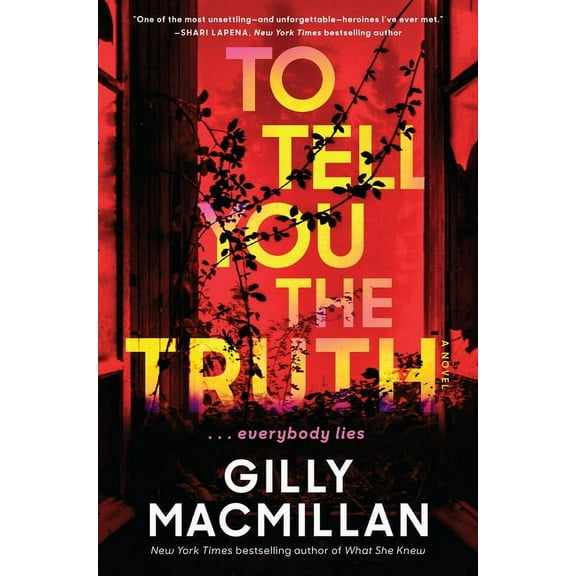 To Tell You the Truth (Hardcover) by Gilly MacMillan
