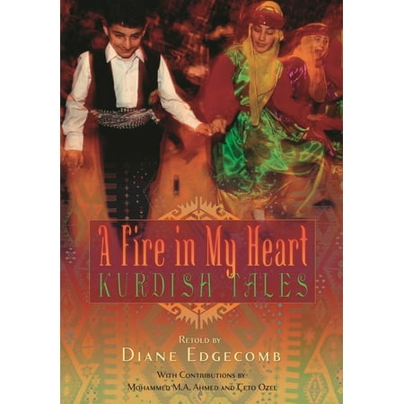 UPC: 9781591584377 | World Folklore (Hardcover): A Fire in My Heart : Kurdish Tales (Hardcover)