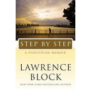 Step by Step: A Pedestrian Memoir [Hardcover - Used]