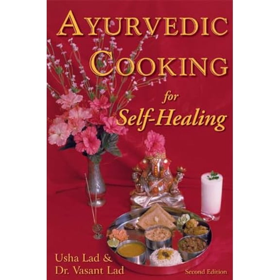 Pre-Owned Ayurvedic Cooking for Self Healing (Paperback) 1883725054 9781883725051