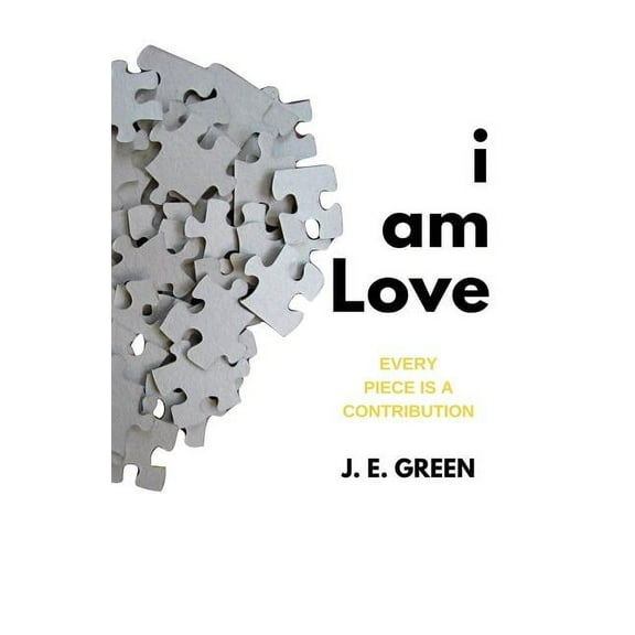 i am Love: Every Piece is A Contribution (Paperback)