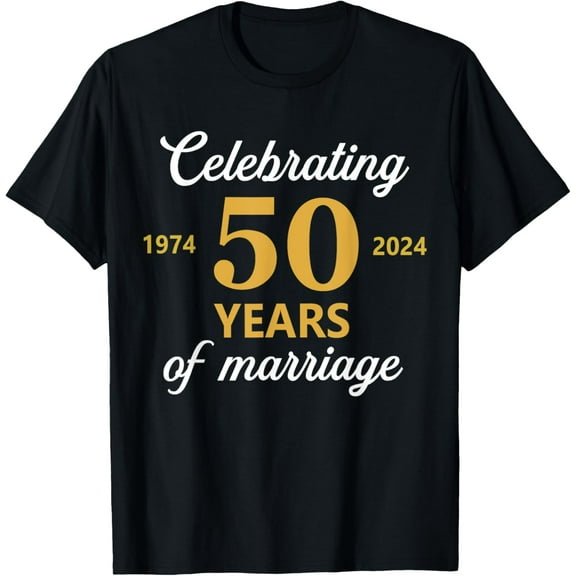Funny 50 Years of Marriage 1974 50th Wedding Anniversary T-ShirtMen and women, Black T-shirt, size: Extra large
