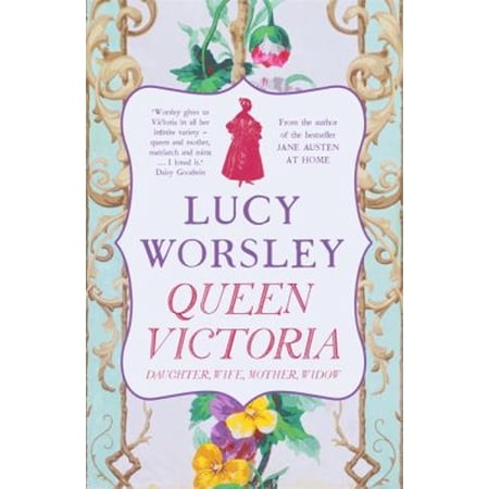 Pre-Owned Queen Victoria : Daughter, Wife, Mother and Widow (Paperback) 9781473651395