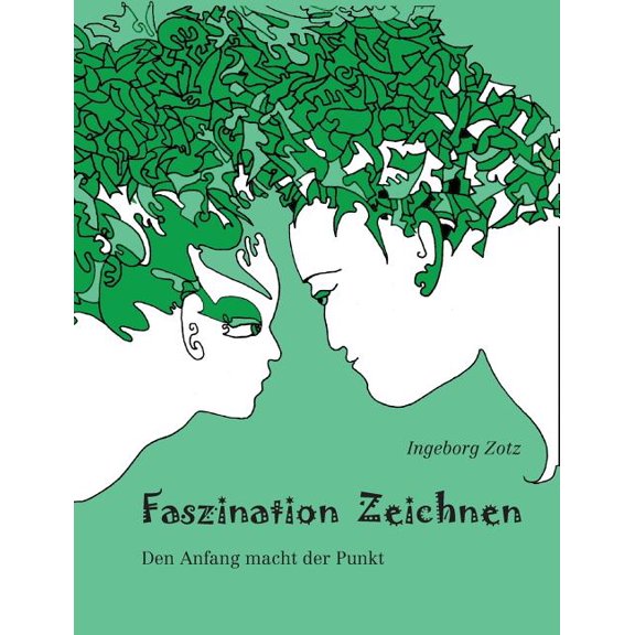 Faszination Zeichnen: Den Anfang macht der Punkt, (Paperback)