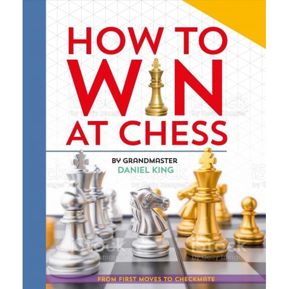 Pre-Owned How To Win At Chess: From First Moves to Checkmate Hardcover