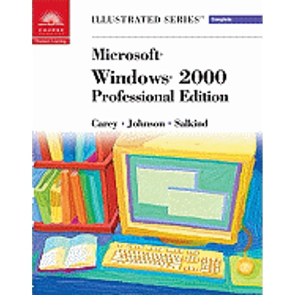 Pre-Owned Illustrated (Course Technology): Microsoft Windows 2000-Illustrated Complete (Paperback)