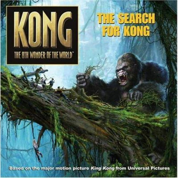 Pre-Owned King Kong: The Search for Kong (Kong The 8th Wonder Of The World) (Paperback) 0060773030 9780060773038