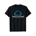 thumbnail image 1 of There Is No Cloud Just Someone Elses Letters Print Men's Fashion Comfy Breathable T-Shirt New Casual Top Round Neck Short Sleeve Tee For Spring Summer Holiday Leisure Vacation, 1 of 6