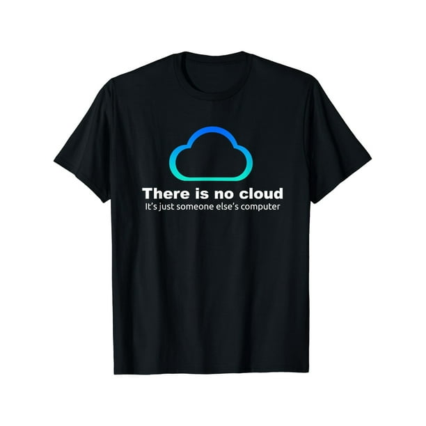 There Is No Cloud Just Someone Elses Letters Print Men's Fashion Comfy Breathable T-Shirt New Casual Top Round Neck Short Sleeve Tee For Spring Summer Holiday Leisure Vacation