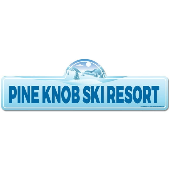 Pine Knob Ski Resort Street Sign | Indoor/Outdoor | Skiing Skier Snowboarder Décor for Ski Lodge Cabin Mountian House | SignMission personalized gift