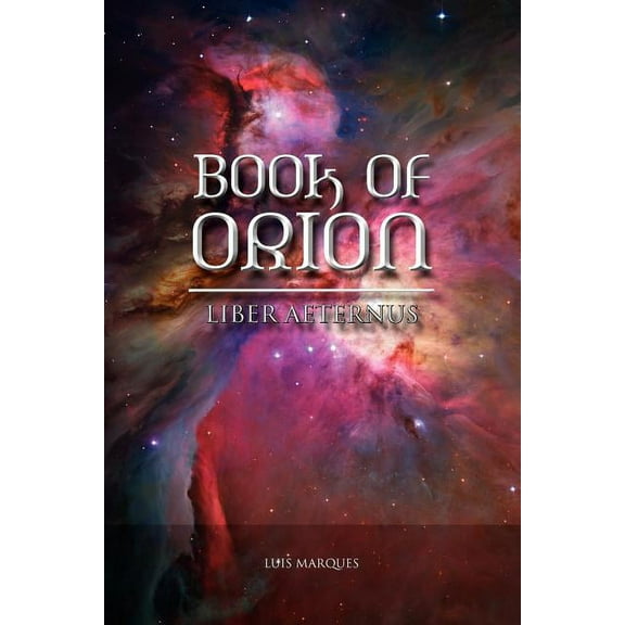 Book of Orion - Liber Aeternus, (Paperback)