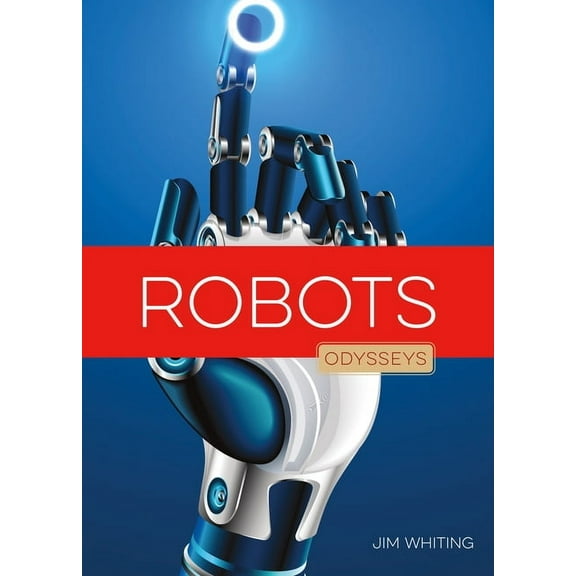 Odysseys in Technology Robots, (Hardcover)
