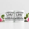 thumbnail image 3 of 30th Wedding Anniversary Mugs for Couple Husband Wife - I Survived 30 Years of Marriage and All I Got Was This Mug - 30 Year Anniversary 11 oz Coffee Mug for Him Her, 3 of 7