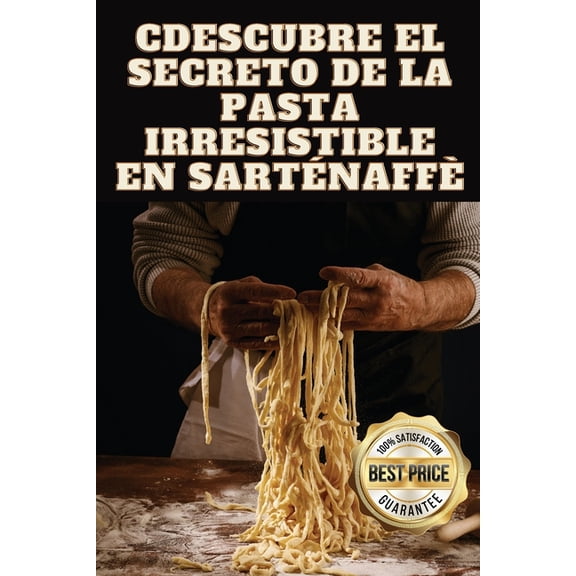 Descubre el Secreto de la Pasta Irresistible en Sartén, (Paperback)