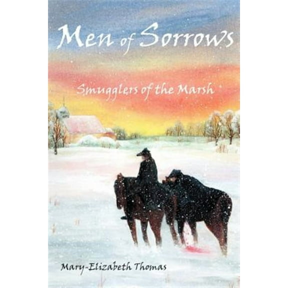 Men of Sorrows : Smugglers of the Marsh