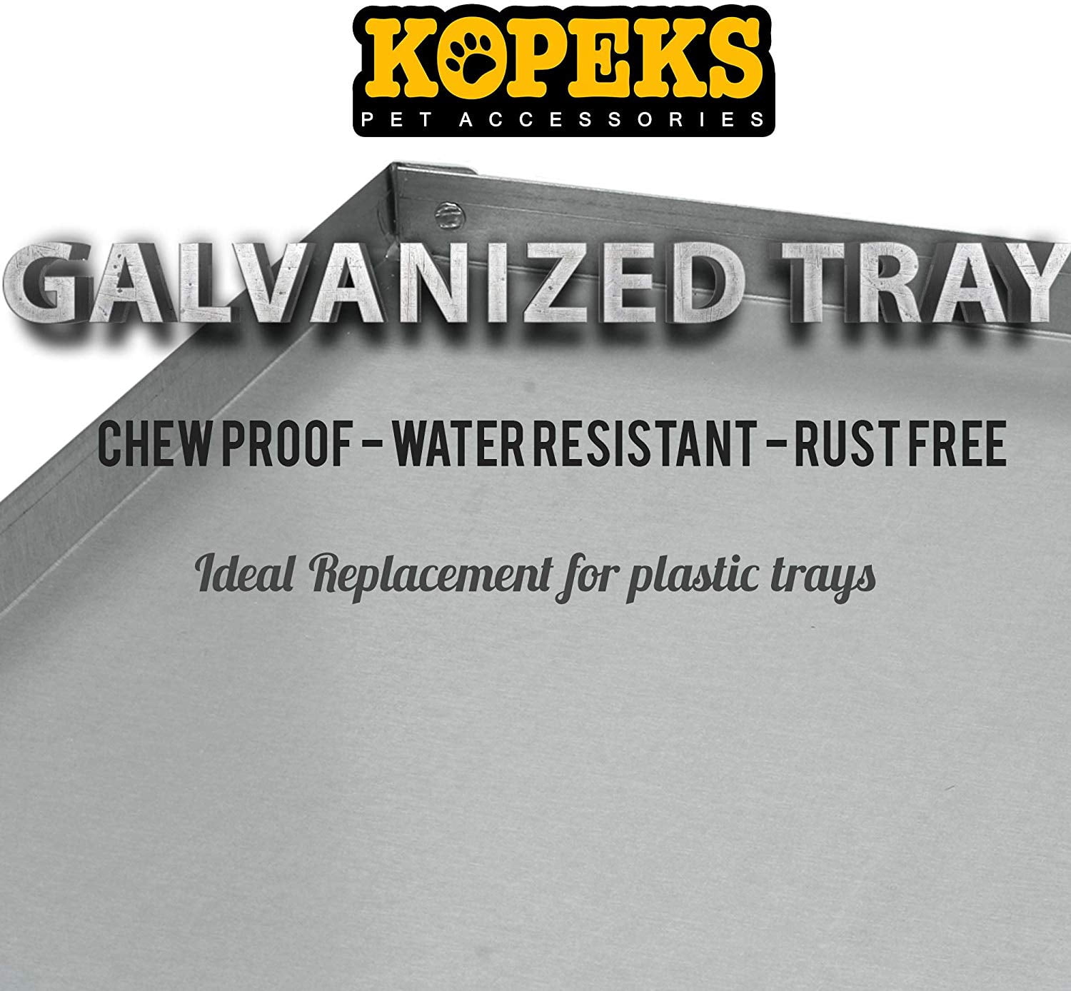 KOPEKS - Heavy Duty Multipurpose Replacement Metal Tray - Galvanized - Rust & Crack Proof - Several for Pet Crates, Grease Trap and Others