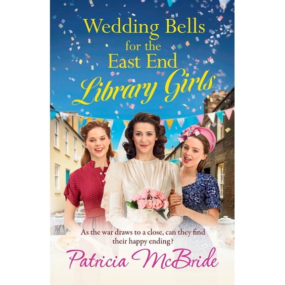 Wedding Bells for the East End Library Girls, (Paperback)