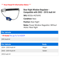 thumbnail image 2 of Rear Right Window Regulator - Compatible with 2002 - 2010 Audi A4 2003 2004 2005 2006 2007 2008 2009, 2 of 2