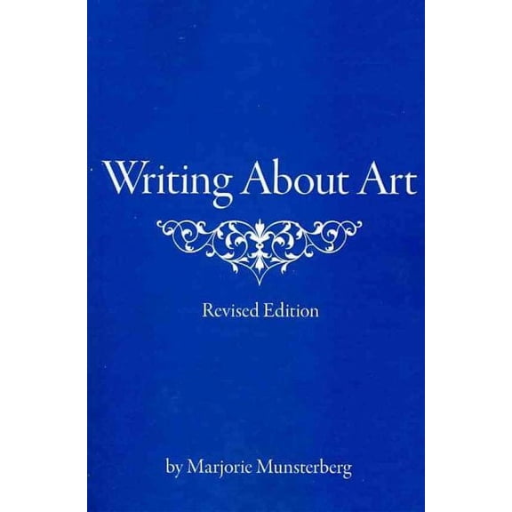 Writing About Art (Paperback) by Marjorie Munsterberg