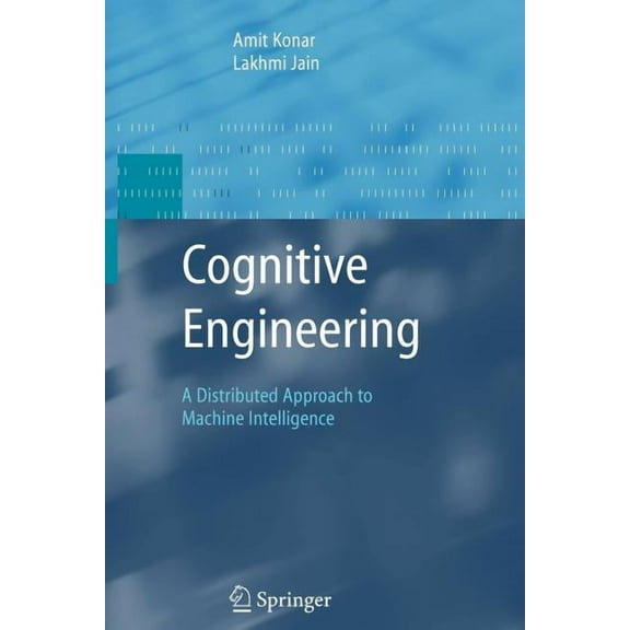 Advanced Information and Knowledge Proce Cognitive Engineering: A Distributed Approach to Machine Intelligence, (Paperback)