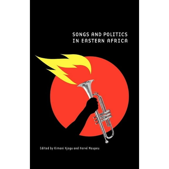 Songs and Politics in Eastern Africa (Paperback)