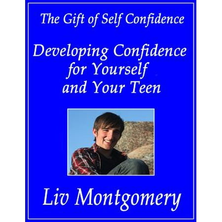 Developing Confidence for Yourself and Your Teen -