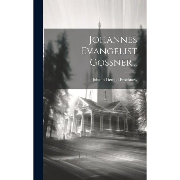 Johannes Evangelist Gossner... (Hardcover)