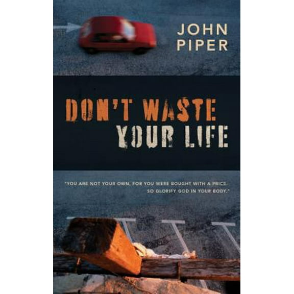 Pre-Owned Don't Waste Your Life (Group Study Edition) (Paperback) 1581348711 9781581348712