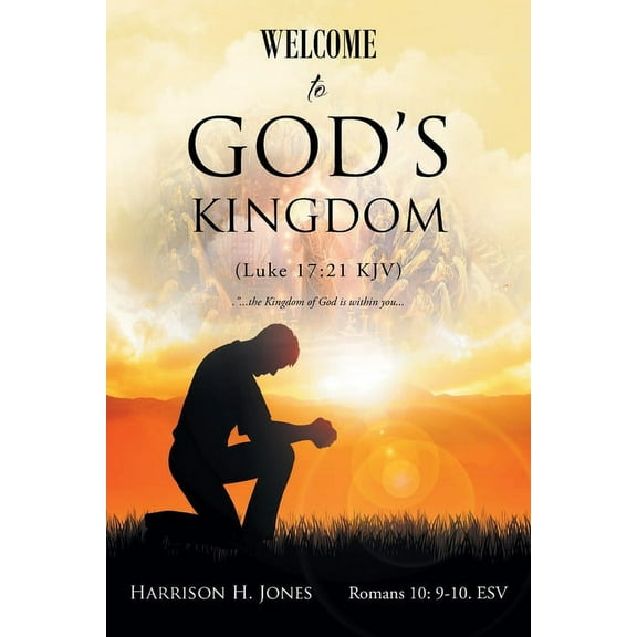 Welcome to God's Kingdom (Luke 17: 21 Kjv), (Paperback)