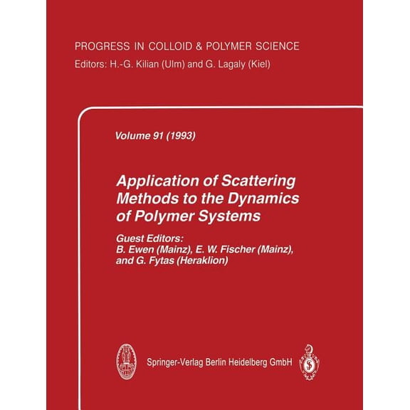 Progress in Colloid and Polymer Science Application of Scattering Methods to the Dynamics of Polymer Systems, Book 91, (Paperback)