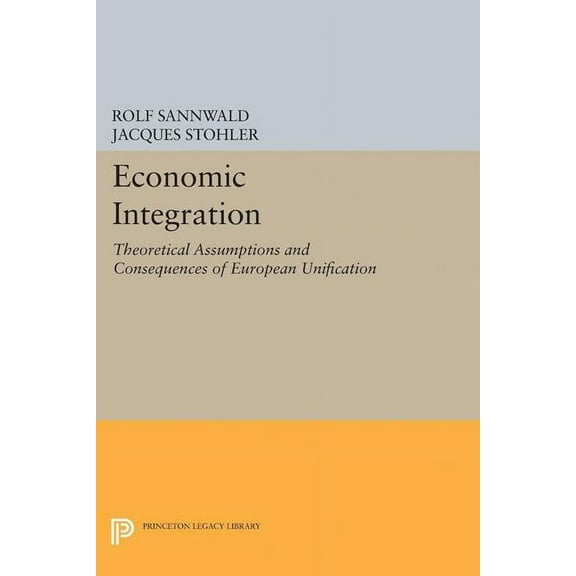 Princeton Legacy Library Economic Integration, Book 2162, (Paperback)