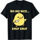 thumbnail image 1 of No Mo Nice Enuf Enuf Enuf Angry Chick con cuchillo Sarcástica divertida camiseta, 1 of 2