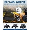 thumbnail image 4 of Tow Behind Lawn Sweeper – 48 Inch Heavy Duty, 16 cu ft Large Collector Bag – Adjustable Rotating Brush, Dumping Rope – for Lawns, Farms, Driveways – Universal Fit, 4 of 8