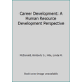 thumbnail image 1 of Pre-Owned Career Development: A Human Resource Development Perspective (Paperback) 1138786136 9781138786134, 1 of 1